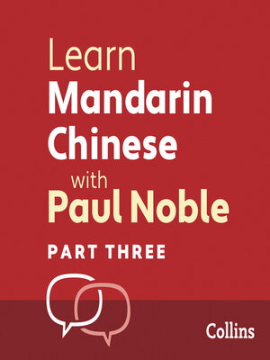 Learn Mandarin Chinese with Paul Noble for Beginners – Part 3 - Audiobook